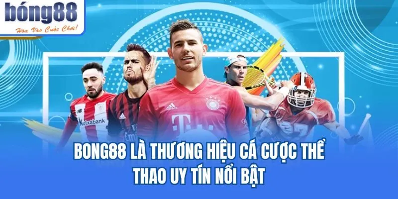 Bong88 onibus.in 🎖️ Link Tải Bong88.Com Chính Thức 2026 Bong88 là thương hiệu cá cược thể thao uy tín nổi bật