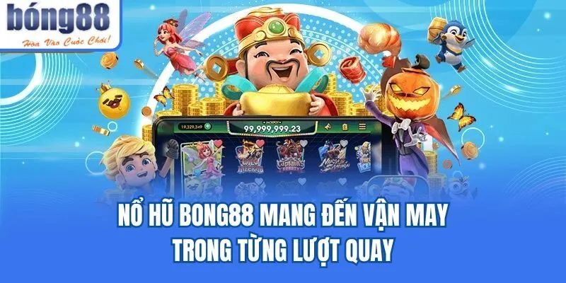 Bong88 onibus.in 🎖️ Link Tải Bong88.Com Chính Thức 2026 Nổ hũ Bong88 mang đến vận may trong từng lượt quay